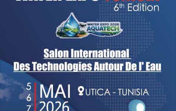 تونس تحتضن “WATER EXPO 6.0”: حلول مبتكرة لمواجهة تحديات المياه في قلب التغيرات المناخية